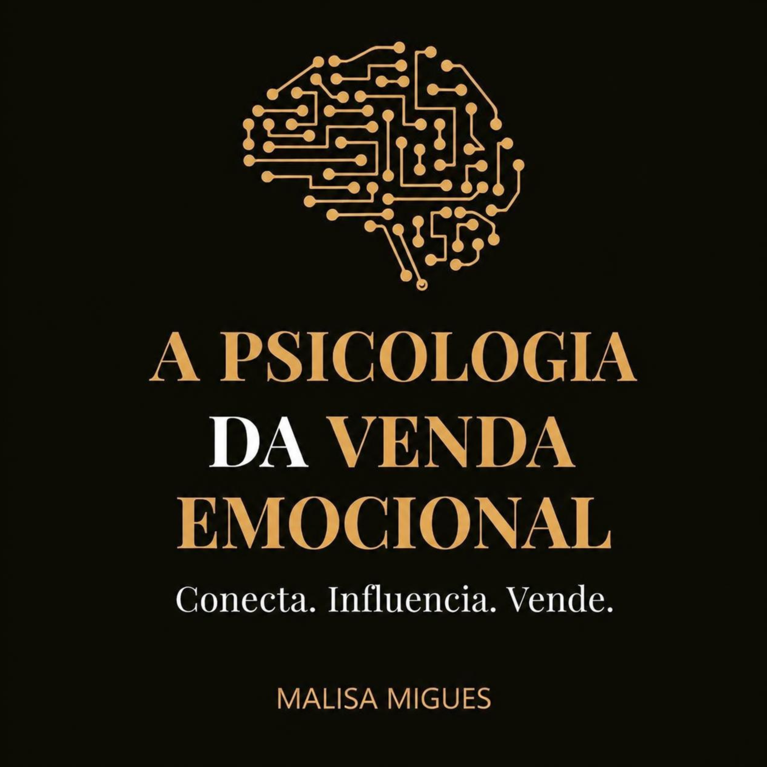 A Psicologia da Venda Emocional - Português
